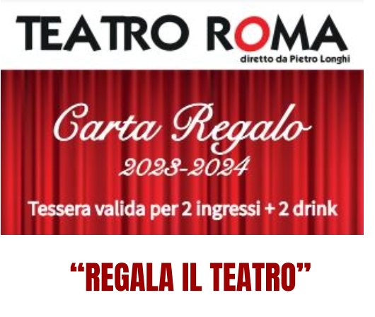 “REGALA IL TEATRO”